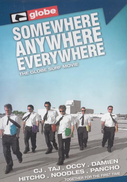 Somewhere Anywhere Everywhere: The Globe Surf Movie