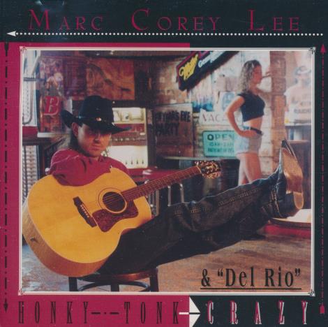 Marc Corey Lee & Del Rio: Honky Tonk Crazy