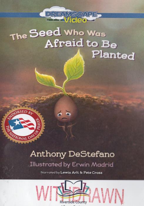 The Seed Who Was Afraid To Be Planted