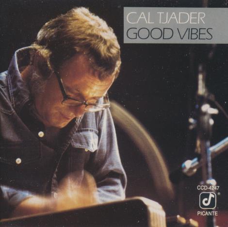 Cal Tjader: Good Vibes