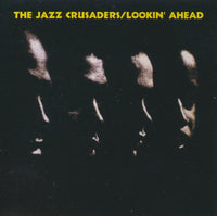 The Jazz Crusaders: Lookin' Ahead