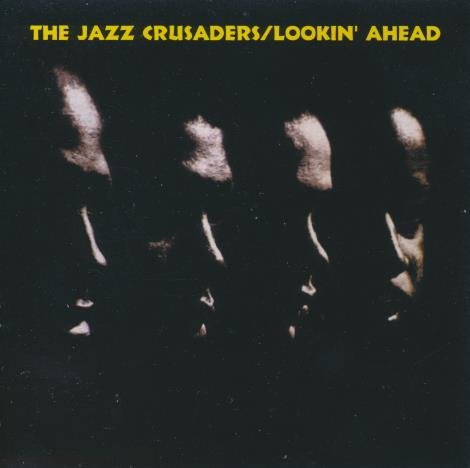 The Jazz Crusaders: Lookin' Ahead