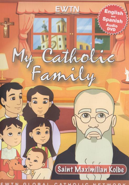 My Catholic Family: Saint Maximilian Kolbe