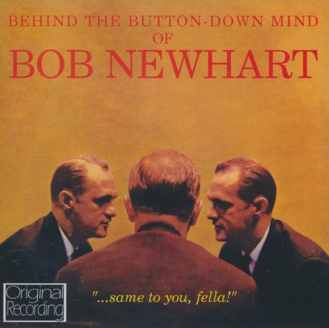Bob Newhart: Behind The Button-Down Mind Of Bob Newhart