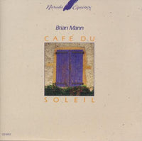 Brian Mann: Cafe Du Soleil
