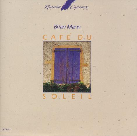 Brian Mann: Cafe Du Soleil