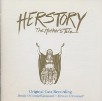 Herstory: The Mother's Tale: Original Cast Recording