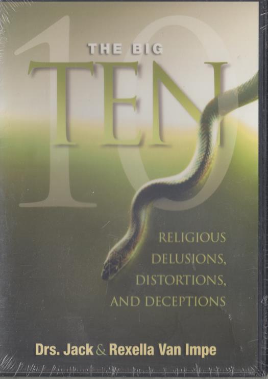 The Big Ten: Religious Delusions, Distortions, And Deceptions