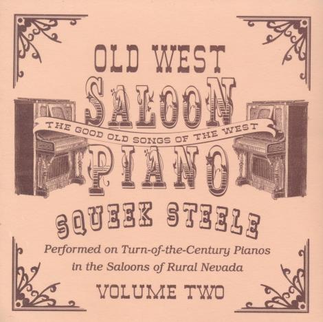 Squeek Steele: Old West Saloon Piano Volume Two