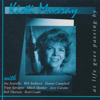 Kisti Murray: As Life Goes Passing By