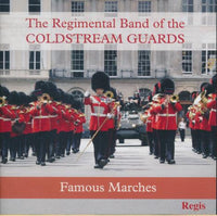 The Regimental Band Of The Coldstream Guards: Famous Marches