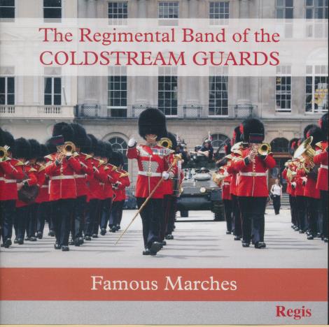 The Regimental Band Of The Coldstream Guards: Famous Marches