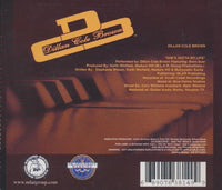 Dillan Cole Brown: She's Outta My Life