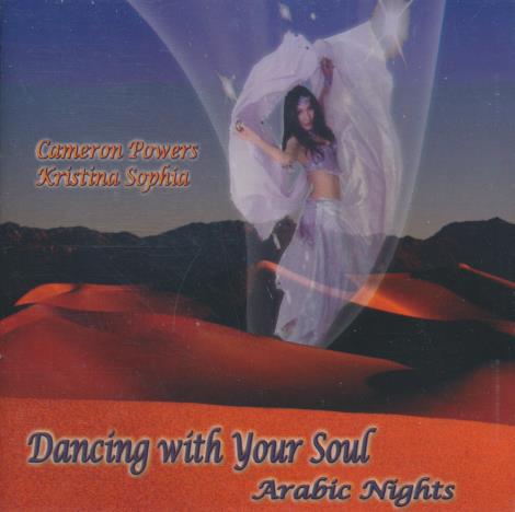 Cameron Powers & Kristina Sophia: Dancing With Your Soul: Arabic Nights