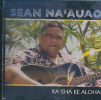 Sean Na'auao: Ka 'Eha Ke Aloha