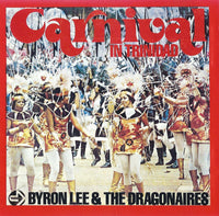 Byron Lee And The Dragonaires: Carnival In Trinidad