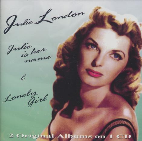 Julie London: Julie Is Her Name & Lonely Girl