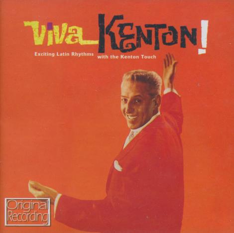 Stan Kenton: Viva Kenton!