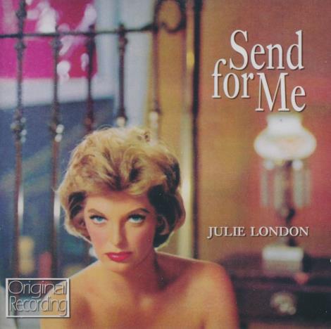 Julie London: Send For Me