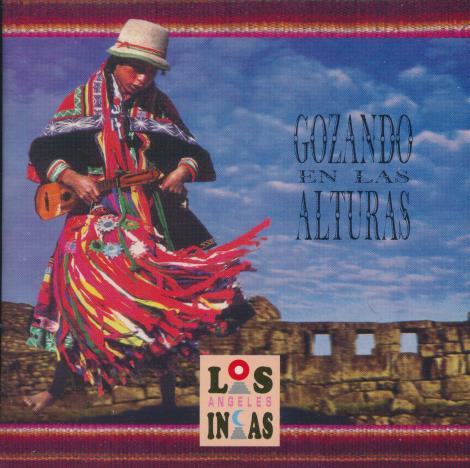 Los Angeles Incas: Gozando En Las Alturas