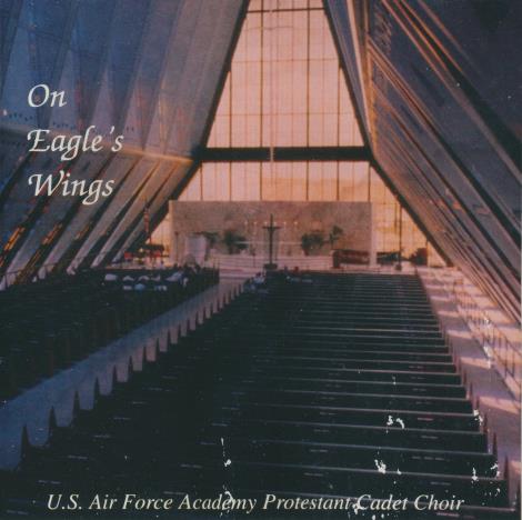 U.S. Air Force Academy Protestant Cadet Choir: On Eagle's Wings w/ Water Damaged Artwork