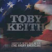 Toby Keith: Courtesy Of The Red, White And Blue (The Angry American) Promo