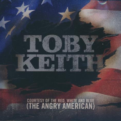 Toby Keith: Courtesy Of The Red, White And Blue (The Angry American) Promo