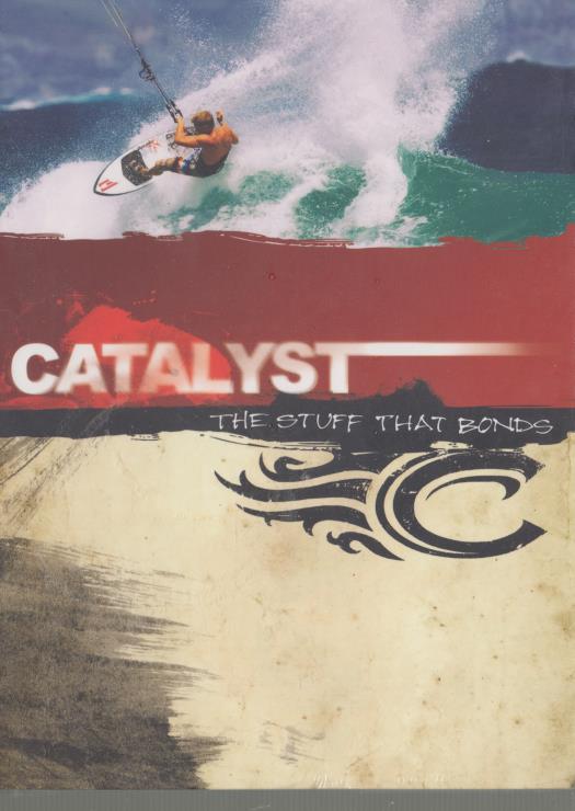 Catalyst: The Stuff That Bonds