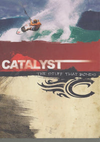 Catalyst: The Stuff That Bonds