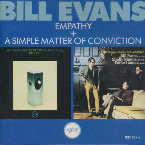 Bill Evans: Empathy + A Simple Matter Of Conviction
