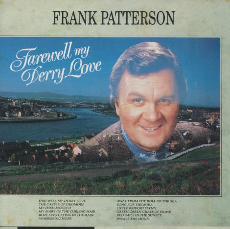 Frank Patterson: Farewell My Derry Love