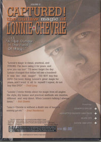 Captured! The Outlaw Magic Of Lonnie Chevrie Volume 2