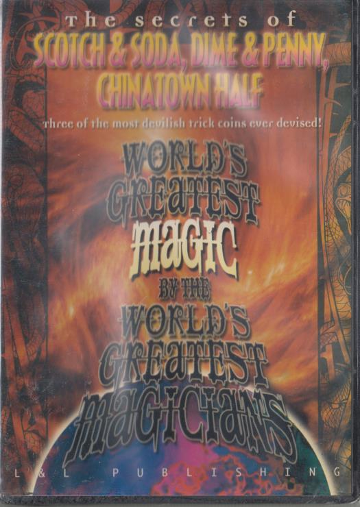 World's Greatest Magic: The Secrets Of Scotch & Soda, Dime & Penny & Chinatown Half