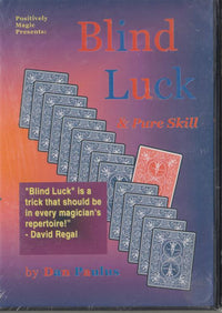Blind Luck & Pure Skill