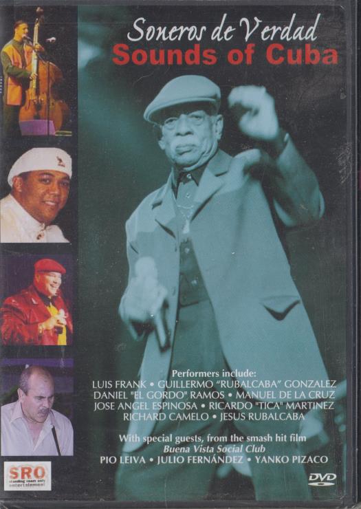 Soneros De Verdad: Sounds Of Cuba