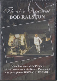 Theater Organist: Bob Ralston: Live At The Denver Paramount