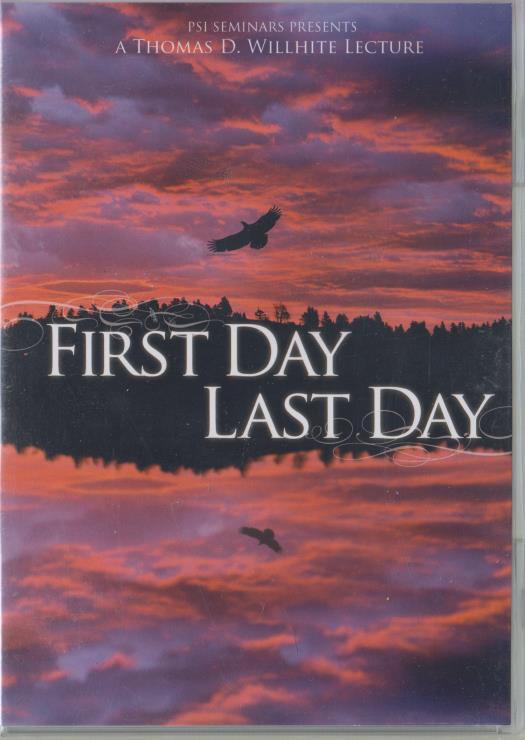 First Day Last Day: A Thomas D. Willhite Lecture