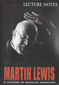 Martin Lewis: A Lifetime Of Magical Invention: Lecture Notes