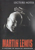 Martin Lewis: A Lifetime Of Magical Invention: Lecture Notes