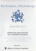 The Evolution Of Psychotherapy: Anaheim 2013 Full Conference Program