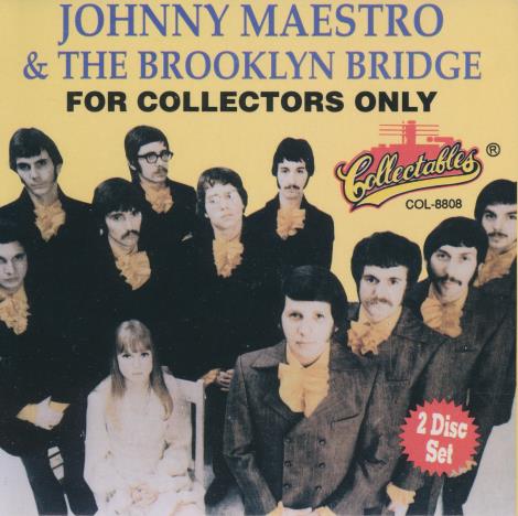 Johnny Maestro & The Brooklyn Bridge: For Collectors Only 2-Disc Set