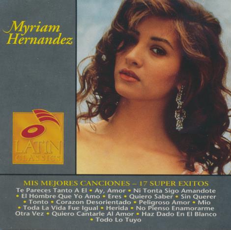 Myriam Hernandez: Mis Mejores Canciones: 17 Super Exitos