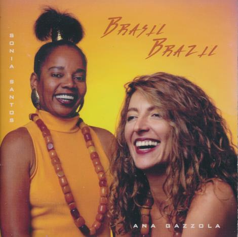 Sonia Santos & Ana Gazzola: Brasil Brazil