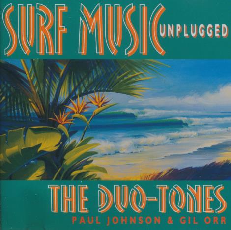 The Duo-Tones: Surf Music Unplugged