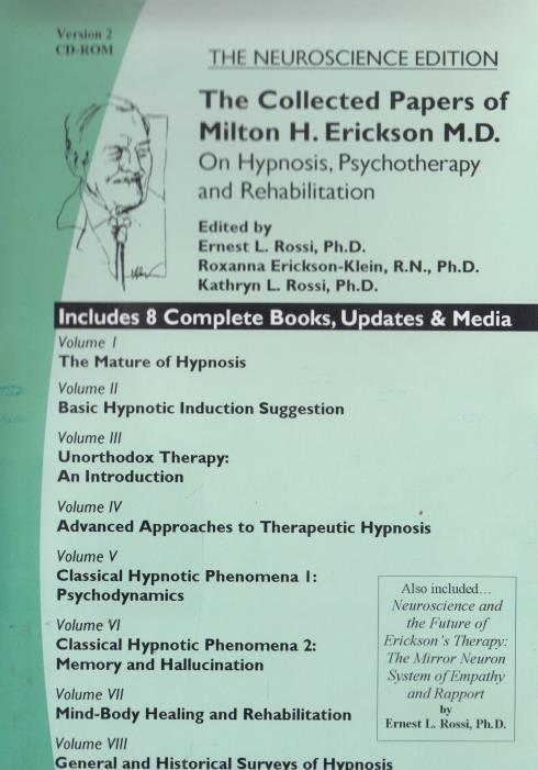 The Collected Papers Of Milton H. Erickson M.D.: On Hypnosis, Psychotherapy And Rehabilitation 2 Neuroscience