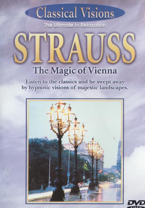Classical Visions: Strauss: The Magic Of Vienna