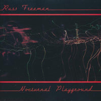 Russ Freeman: Nocturnal Playground