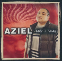 Aziel: Take U Away