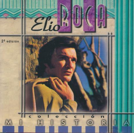 Elio Roca: Mi Historia
