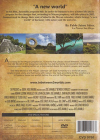 Between 2 Worlds: A Documentary Of The Mayan Calendar